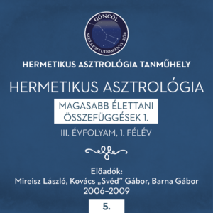 Hermetikus asztrológia III. évfolyam / 1. félév
