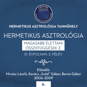 Hermetikus asztrológia III. évfolyam / 2. félév