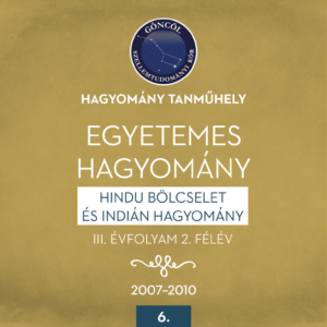 Egyetemes hagyomány műhelymunka-sorozat III. évfolyam, 2. félév