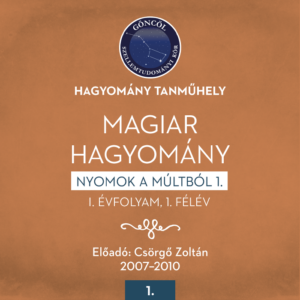 Magiar hagyomány I. évfolyam / 1. félév