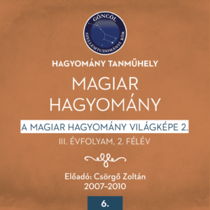 Magiar hagyomány III. évfolyam / 2. félév