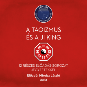A taoizmus és a Ji King előadás-sorozat