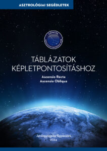 Táblázatok képletpontosításhoz – ascensio recta, ascensio obliqua