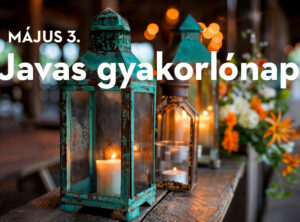 Javas gyakorlónap videó - 2026.05.03.